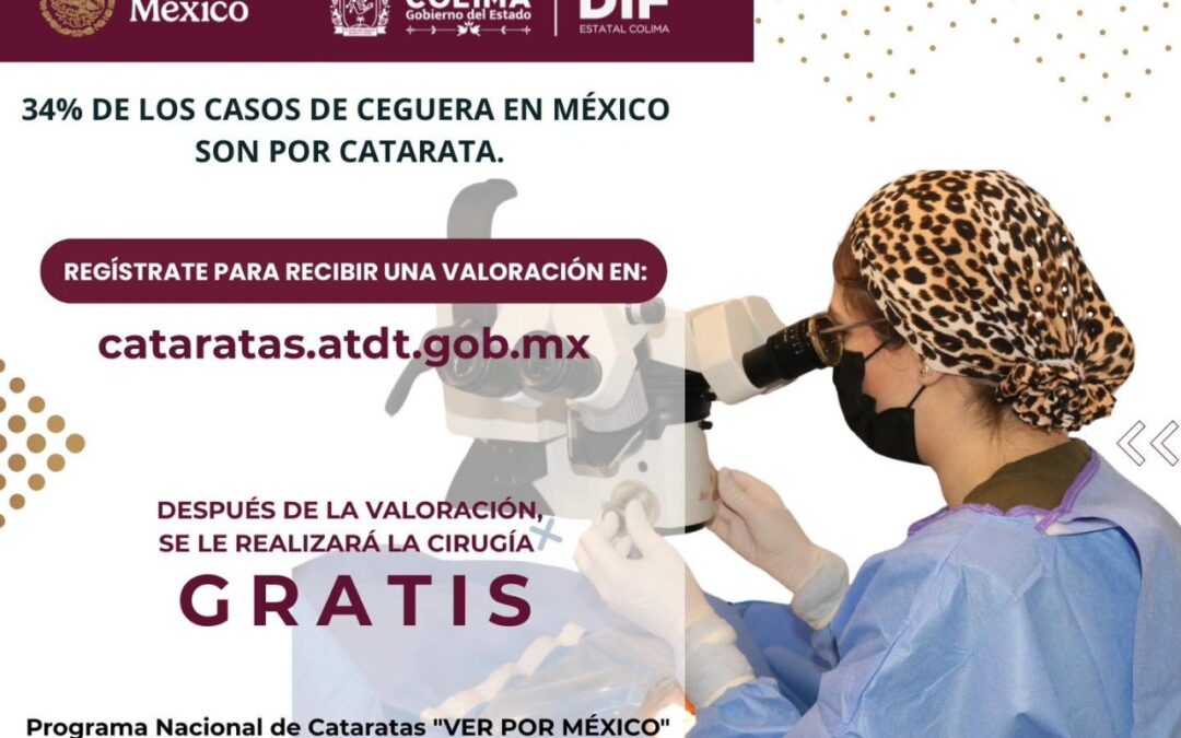 DIF ESTATAL COLIMA OFRECE EN CIRUGÍAS GRATUITAS DE CATARATA, A TRAVÉS DE ‘VER POR MÉXICO’