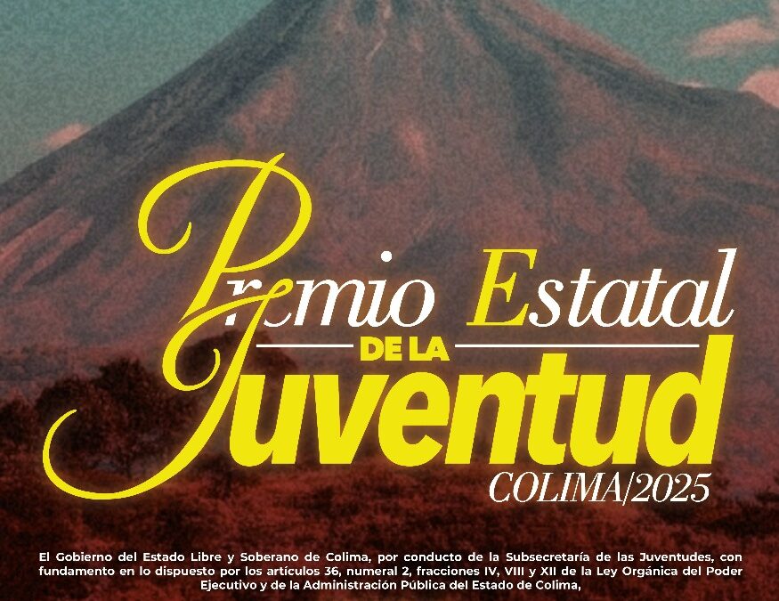 SUBSEJUV PRESENTA LA CONVOCATORIA AL PREMIO ESTATAL DE LA JUVENTUD 2025