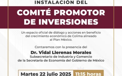 SEDECO INSTALARÁ EL COMITÉ PROMOTOR DE INVERSIONES PARA FORTALECER EL CRECIMIENTO ECONÓMICO ALINEADO AL PLAN MÉXICO