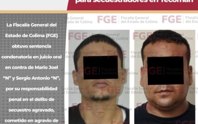 LOGRA FGE SENTENCIA DE 60 AÑOS DE PRISIÓN PARA SECUESTRADORES EN TECOMÁN
