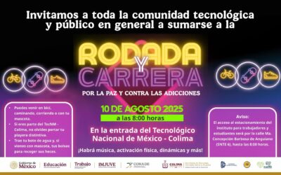 TECNM-COLIMA INVITA A «RODADA Y CARRERA POR LA PAZ Y CONTRA LAS ADICCIONES»; SERÁ EL DOMINGO