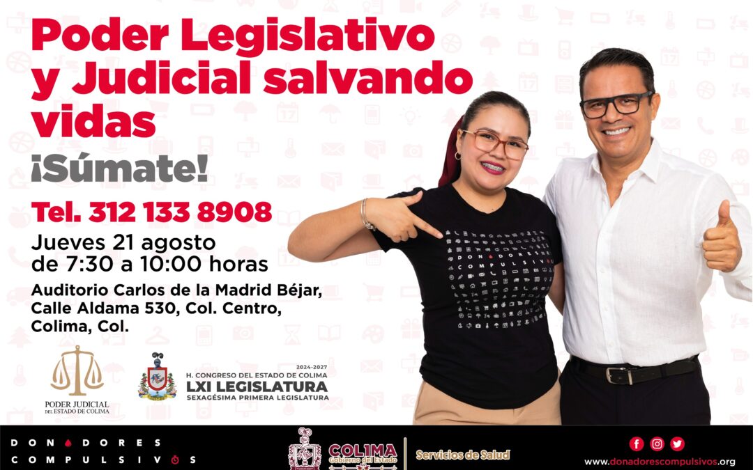 IMPULSAN PODERES LEGISLATIVO Y JUDICIAL JUNTO A DONADORES COMPULSIVOS, CAMPAÑA DE DONACIÓN DE SANGRE