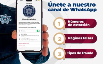 SSP INVITA A UNIRSE AL CANAL DE LA POLICÍA CIBERNÉTICA COLIMA; ALERTA SOBRE FRAUDES Y ESTAFAS