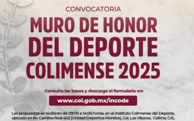 CONVOCATORIA AL MURO DE HONOR DEL DEPORTE COLIMENSE CIERRA EL 22 DE AGOSTO: INCODE