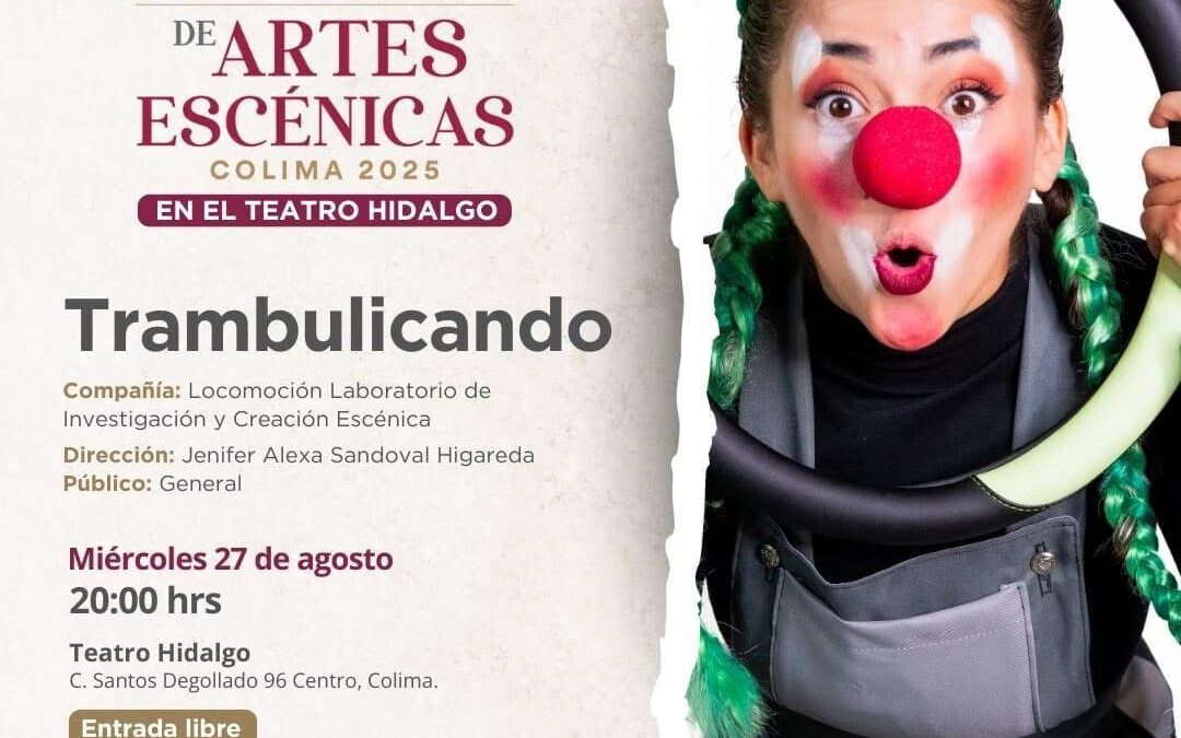 ÚLTIMAS FUNCIONES DE LA MUESTRA DE ARTES ESCÉNICAS EN EL TEATRO HIDALGO, MIERCOLES Y JUEVES