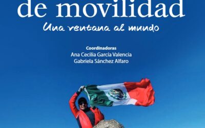 LANZAN CONVOCATORIA PARA EL LIBRO EXPERIENCIAS DE MOVILIDAD: UNA VENTANA AL MUNDO II