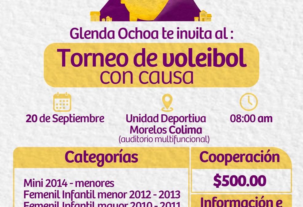 DIPUTADA GLENDA OCHOA INVITA A “TORNEO DE VOLEIBOL CON CAUSA” EN APOYO A CONSTRUCCIÓN DE CRIT EN COLIMA