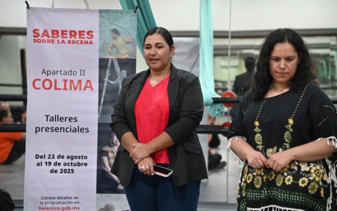 INICIÓ EL 2° TALLER ‘SABERES SOBRE LA ESCENA’, EN CASA DE LA CULTURA DE COLIMA
