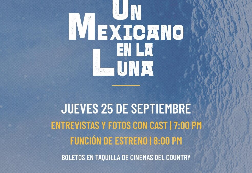 GOBIERNO DEL ESTADO INVITA A VER LA PELÍCULA ‘UN MEXICANO EN LA LUNA’ CON TALENTO COLIMENSE