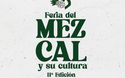 ANUNCIA AYUNTAMIENTO CAPITALINO LA FERIA DEL MEZCAL Y SU CULTURA DEL 17 AL 19 DE OCTUBRE