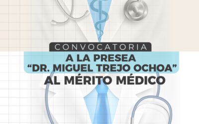 LUNES 13 DE OCTUBRE, ÚLTIMO DÍA PARA INSCRIBIRSE A CONVOCATORIA PARA PRESEA AL MÉRITO MÉDICO