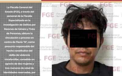 FGE OBTIENE VINCULACIÓN A PROCESO EN CONTRA DE PRESUNTO RESPONSABLE DE VIOLENCIA INTRAFAMILIAR