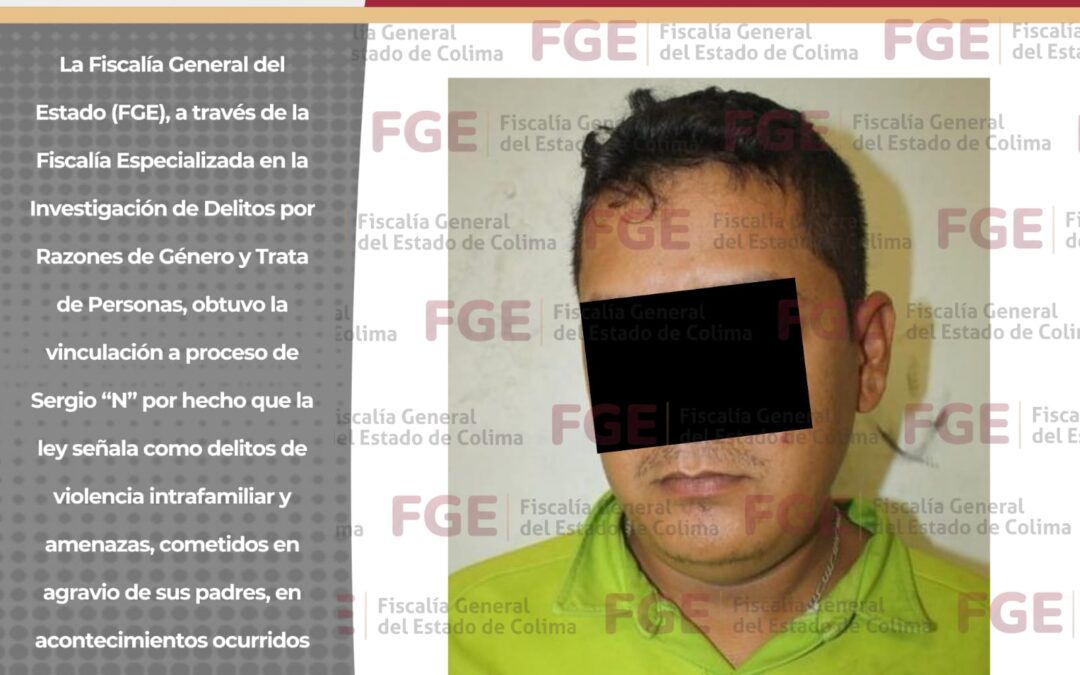 VINCULAN A PROCESO A HOMBRE POR VIOLENCIA INTRAFAMILIAR  Y AMENAZAS EN AGRAVIO DE SUS PADRES