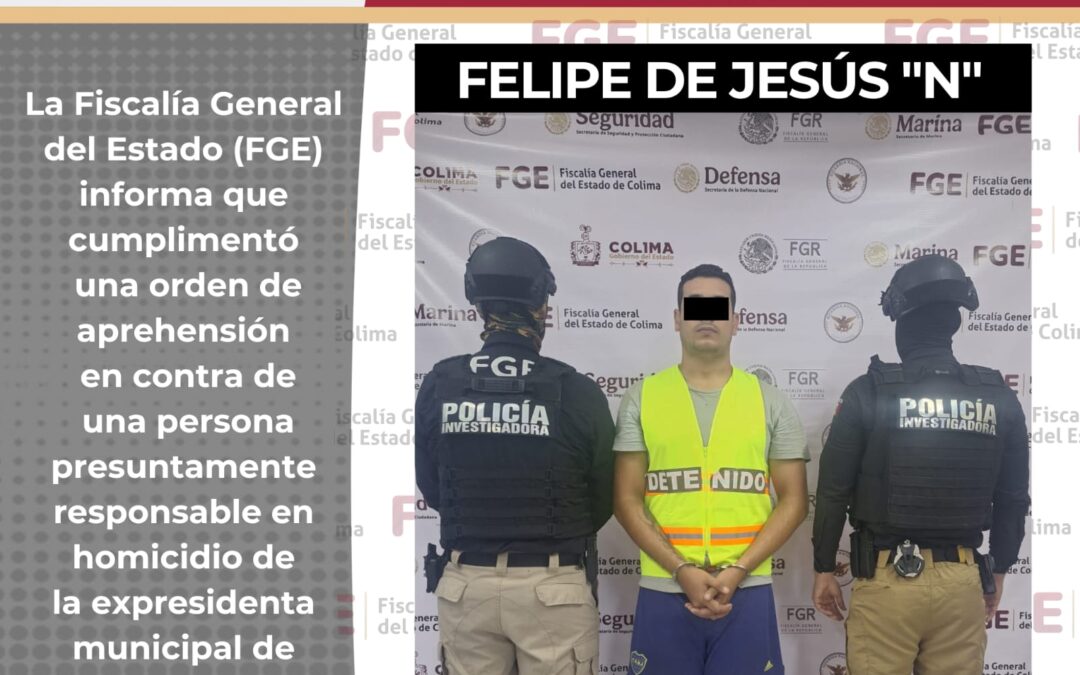 FGE CUMPLIMENTA ORDEN DE APREHENSIÓN CONTRA PRESUNTO RESPONSABLE EN CRIMEN CONTRA LA EXPRESIDENTA MUNICIPAL DE CUAUHTÉMOC