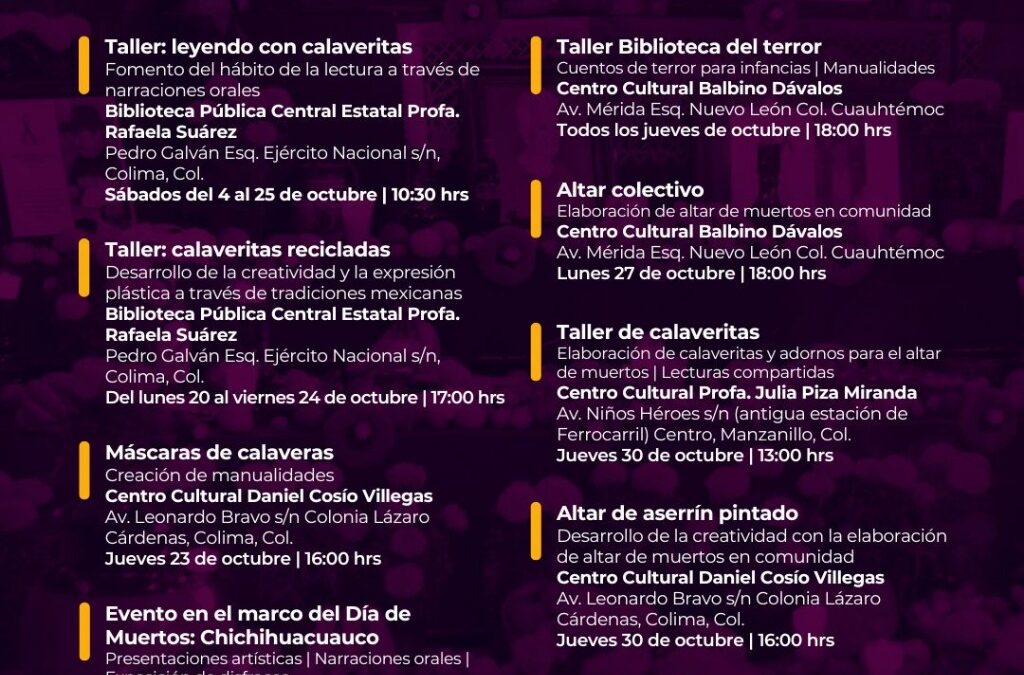 CULTURA COLIMA PRESENTA CARTELERA ESPECIAL DE ACTIVIDADES POR EL DÍA DE MUERTOS