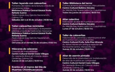 CULTURA COLIMA PRESENTA CARTELERA ESPECIAL DE ACTIVIDADES POR EL DÍA DE MUERTOS
