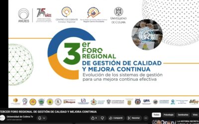 UNIVERSIDADES FORTALECEN LA CULTURA EN EL TERCER FORO REGIONAL DE MEJORA CONTINUA