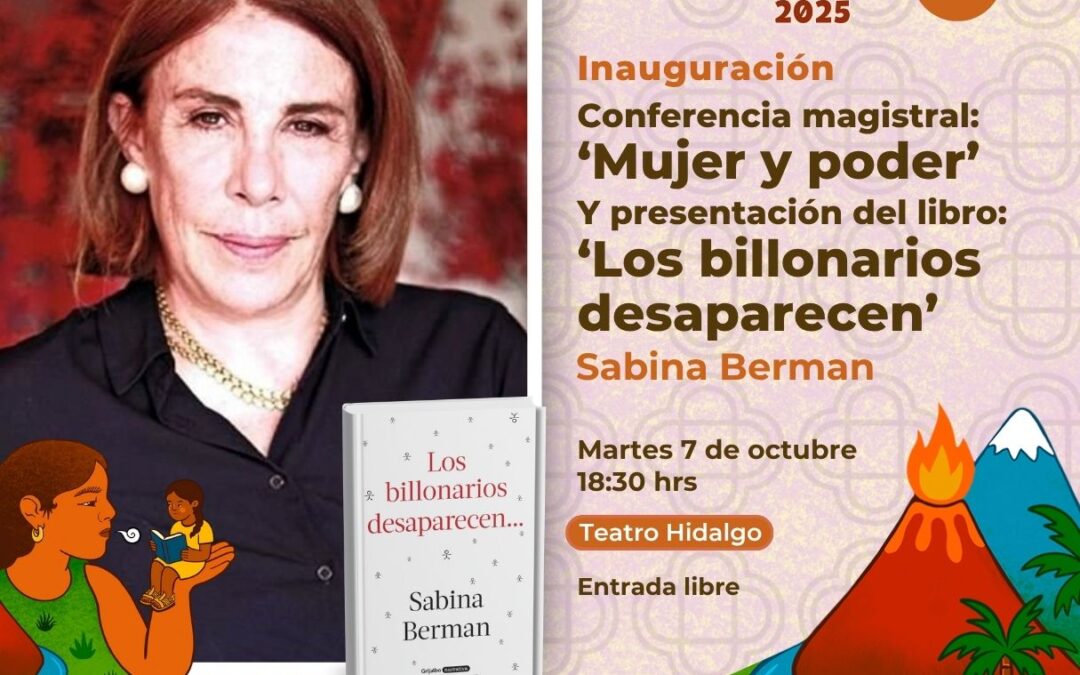 CON SABINA BERMAN COMO INVITADA DE HONOR, CULTURA COLIMA INAUGURA LA FERIA DEL LIBRO 2025