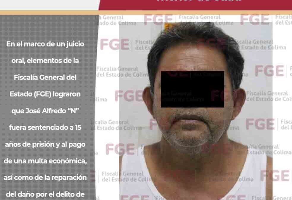 FGE LOGRA SENTENCIA DE 15 AÑOS DE PRISIÓN POR VIOLACIÓN DE MENOR DE EDAD