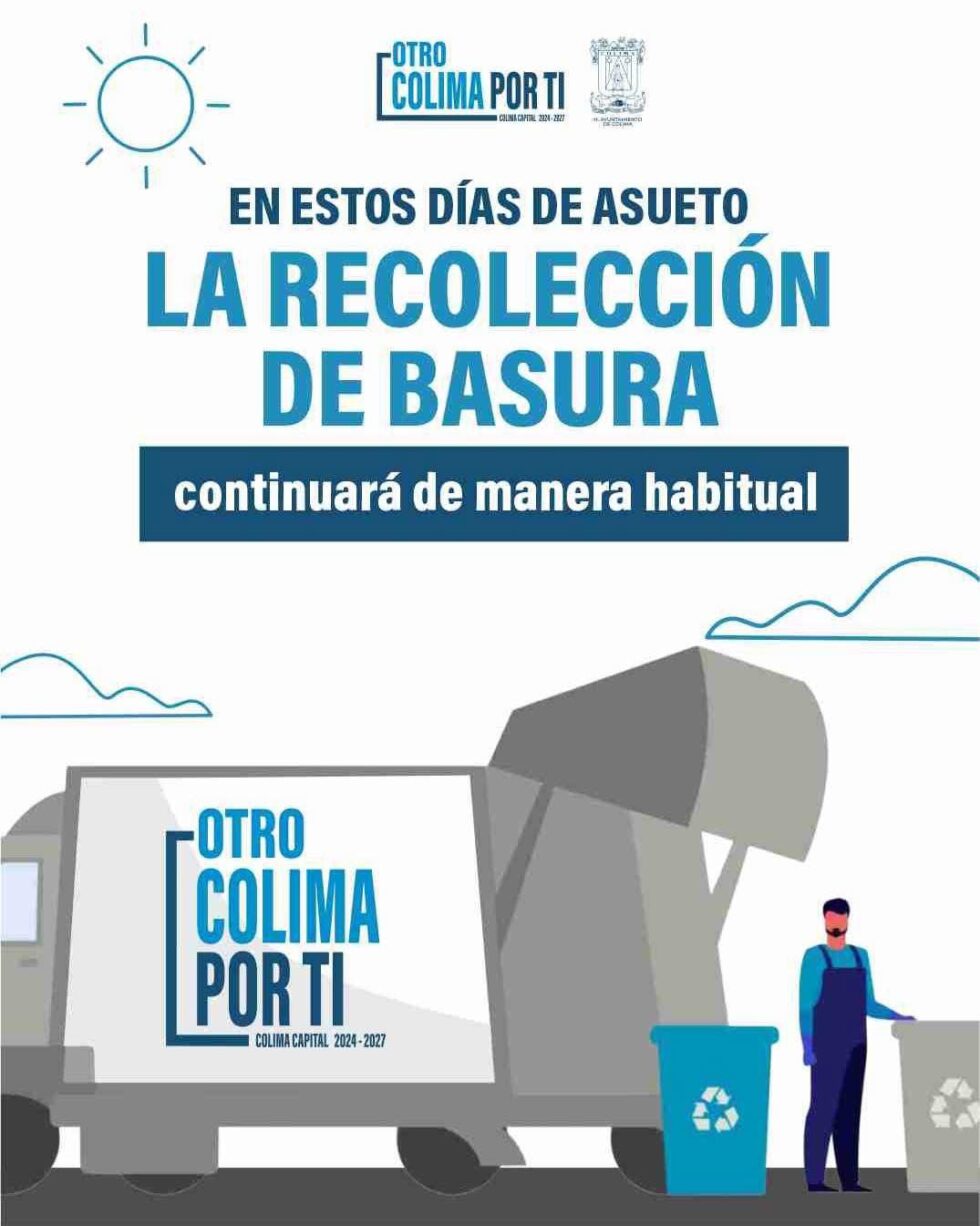 EL SERVICIO DE RECOLECCIÓN DE BASURA OPERARÁ CON NORMALIDAD DURANTE EL ...