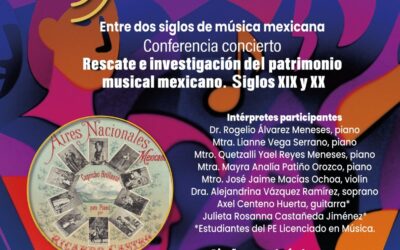 RESONANCIAS IUBA PRESENTA “ENTRE DOS SIGLOS DE MÚSICA MEXICANA”