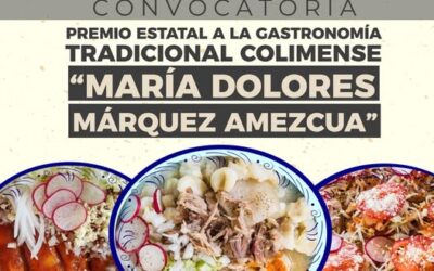BUSCA CONGRESO DISTINGUIR A QUIEN PRESERVA LA GASTRONOMÍA TRADICIONAL COLIMENSE