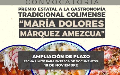 AMPLÍAN AL 18 DE NOVIEMBRE CONVOCATORIA A LA GASTRONOMÍA TRADICIONAL COLIMENSE