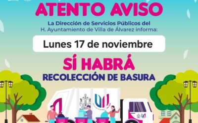 SI HABRÁ RECOLECCIÓN DE BASURA EL LUNES 17 DE NOVIEMBRE EN VILLA DE ÁLVAREZ