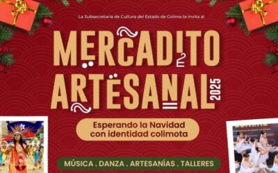 INVITA CULTURA AL ‘MERCADITO ARTESANAL NAVIDEÑO’, EL 6 Y 7 DE DICIEMBRE