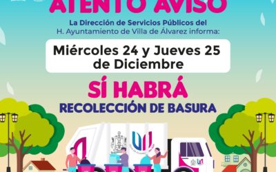 EN LA VILLA SÍ HABRÁ RECOLECCIÓN DE BASURA EL 24 Y 25 DE DICIEMBRE