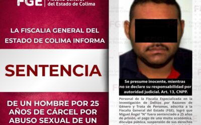 HOMBRE RECIBE SENTENCIA DE 25 AÑOS DE CÁRCEL POR ABUSO SEXUAL DE UN MENOR