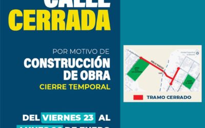 AVISO IMPORTANTE, CIERRE TEMPORAL DE CALLE EN EL DIEZMO
