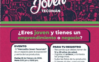 GOBIERNO DEL ESTADO DE COLIMA INVITA A JÓVENES A REGISTRARSE AL 2° MERCADITO JOVEN TECOMÁN