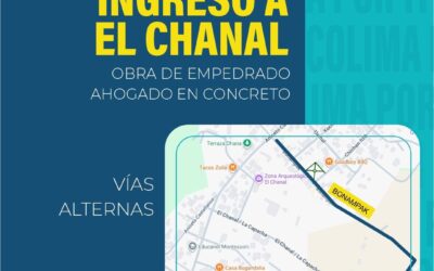 AVISO A LA CIUDADANÍA , SOBRE CIERRE TEMPORAL EN EL INGRESO A EL CHANAL