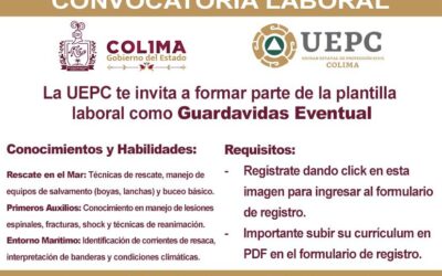 OFRECE UEPC COLIMA VACANTES EVENTUALES DE GUARDAVIDAS PARA APOYAR A LA POBLACIÓN EN EL PERIODO VACACIONAL