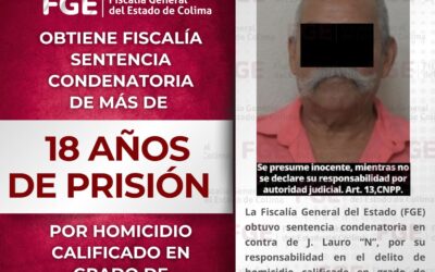 OBTIENE FISCALÍA SENTENCIA CONDENATORIA DE MÁS DE 18 AÑOS DE PRISIÓN POR HOMICIDIO CALIFICADO EN GRADO DE TENTATIVA