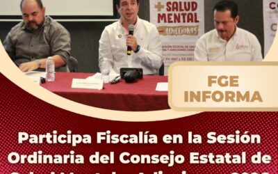 PARTICIPA FISCALÍA EN LA SESIÓN ORDINARIA DEL CONSEJO ESTATAL DE SALUD MENTAL Y ADICCIONES 2026