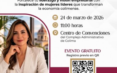 GOBIERNO DEL ESTADO DE COLIMA IMPULSA LIDERAZGO FEMENINO CON PANEL ‘MUJERES EMPRESARIAS DE ÉXITO’