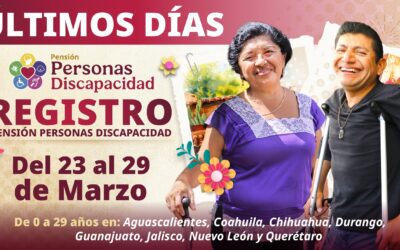 ÚKLTIMOS DÍAS DE REGISTRO PARA LA PENSIÓN PARA PERSONAS CON DISCAPACIDAD, CONCLUYE EL 29 DE MARZO