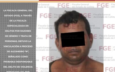 OBTIENE FGE VINCULAR A SUJETO POR VIOLENCIA INTRAFAMILIAR EN TECOMÁN