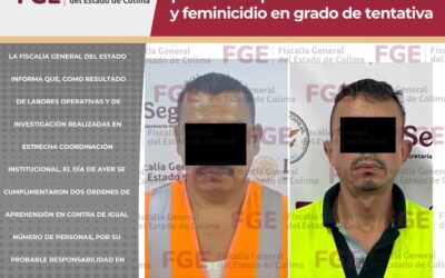 CUMPLIMENTA FGE DOS ÓRDENES DE APREHENSIÓN POR HOMICIDIO CALIFICADO Y FEMINICIDIO EN GRADO DE TENTATIVA
