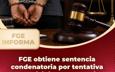 FGE OBTIENE SENTENCIA CONDENATORIA POR TENTATIVA DE HOMICIDIO EN MANZANILLO