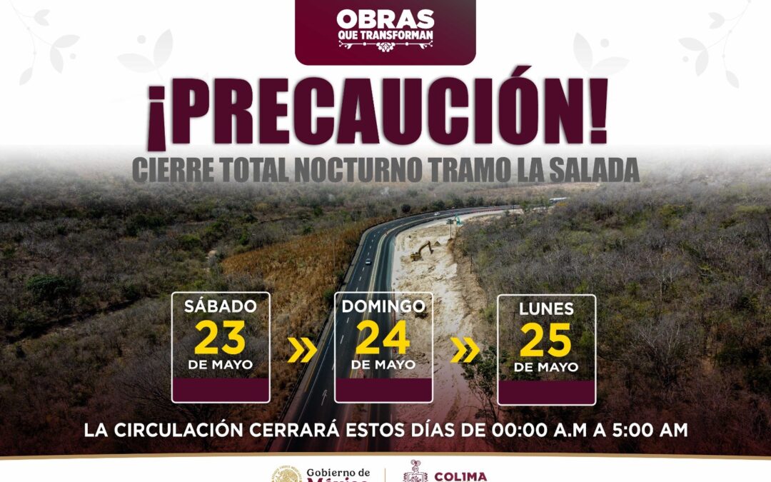 INFORMA SEIDUM CIERRE TEMPORAL NOCTURNO EN EL TRAMO ‘LA SALADA’, ESTE SÁBADO, DOMINGO Y LUNES