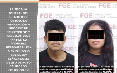 OBTIENE FGE VINCULACIÓN A PROCESO CONTRA DOS PERSONAS POR ROBO CALIFICADO EN MANZANILLO