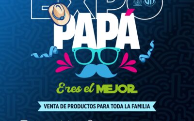 HABRÁ EXPO PAPÁ 2026 EN JARDINES INDEPENDENCIA Y VILLA IZCALLI EN VDEA
