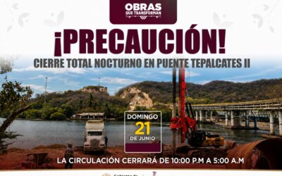 INFORMA SEIDUM DE CIERRE TOTAL NOCTURNO EN PUENTE TEPALCATES II, EL DOMINGO POR TRABAJOS
