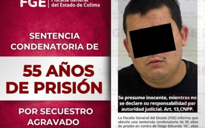 FISCALÍA GENERAL DEL ESTADO CONSIGUE SENTENCIA DE 55 DE PRISIÓN A SUJETO POR SECUESTRO