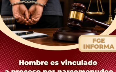 HOMBRE ES VINCULADO A PROCESO POR NARCOMENUDEO