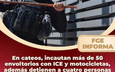 EN CATEO, FGE INCAUTA MÁS DE 50 ENVOLTORIOS CON ICE Y UNA MOTOCICLETA