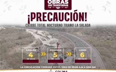 CIERRE TOTAL NOCTURNO EN «LA SALADA» ESTE SÁBADO, DOMINGO Y LUNES: SEIDUM COLIMA